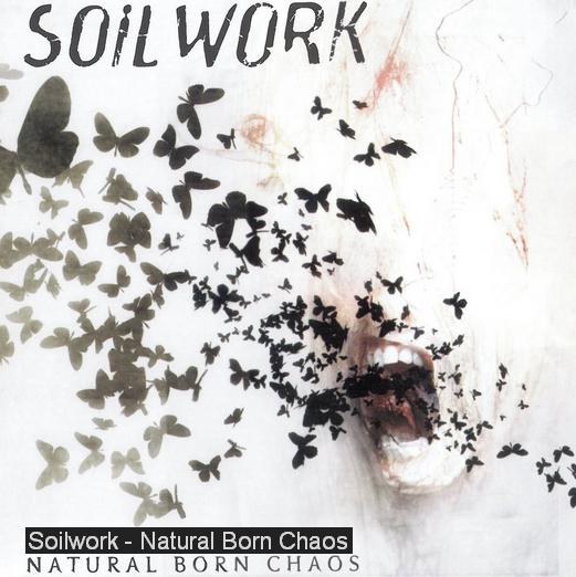  Soilwork-"Natural Born Chaos" 